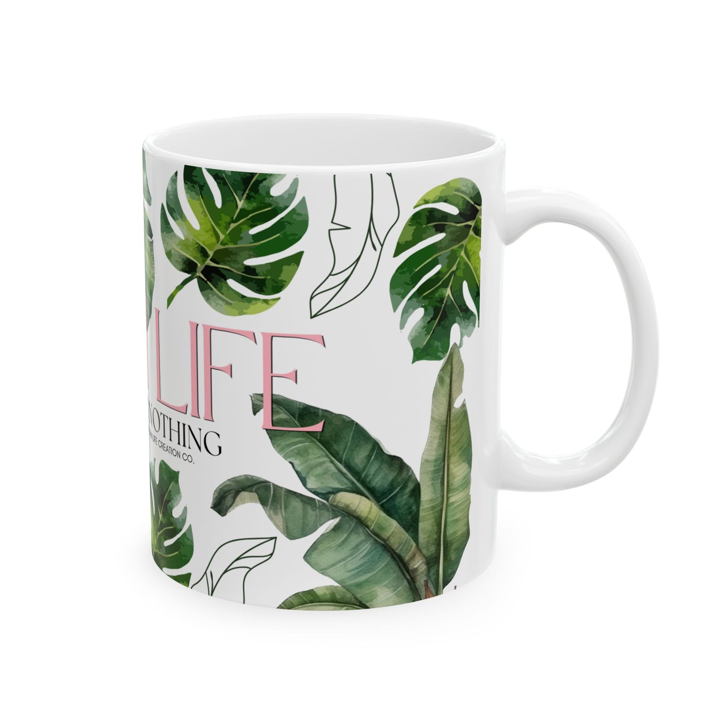 Dream Life or Nothing Ceramic Mug