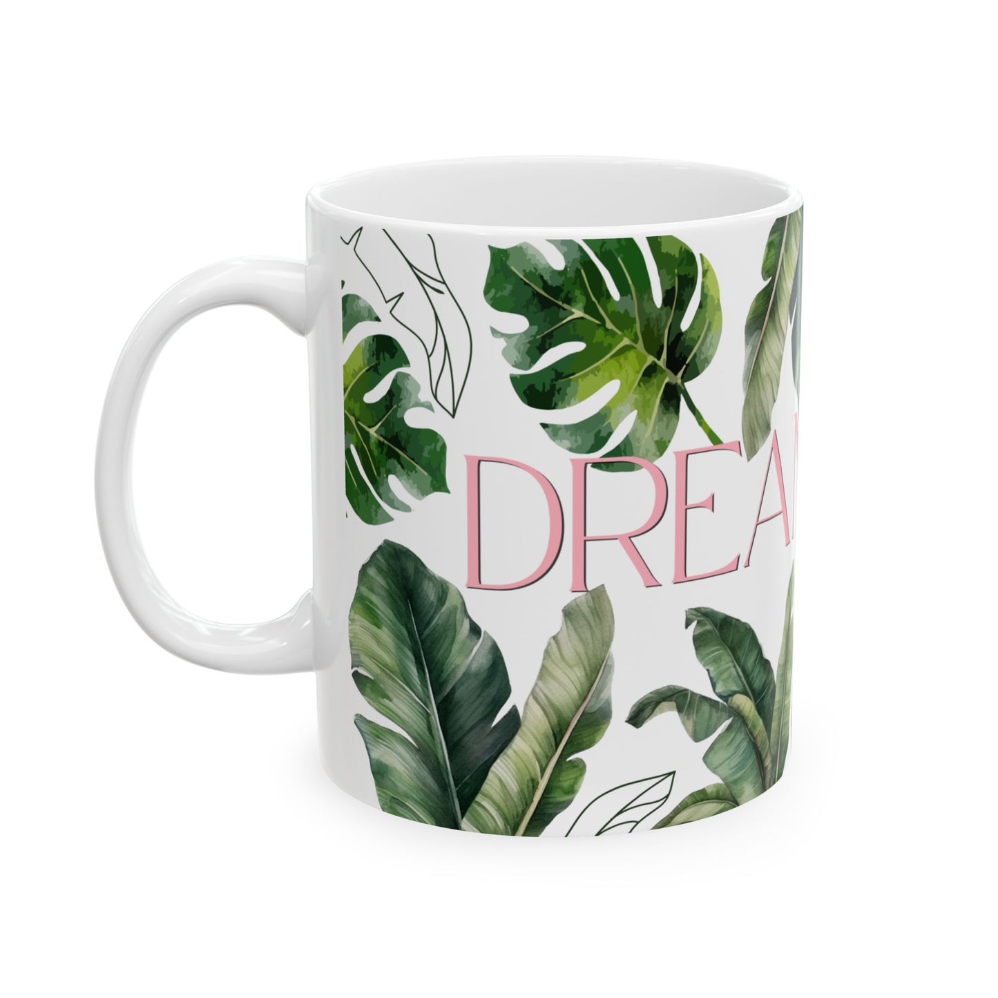 Dream Life or Nothing Ceramic Mug