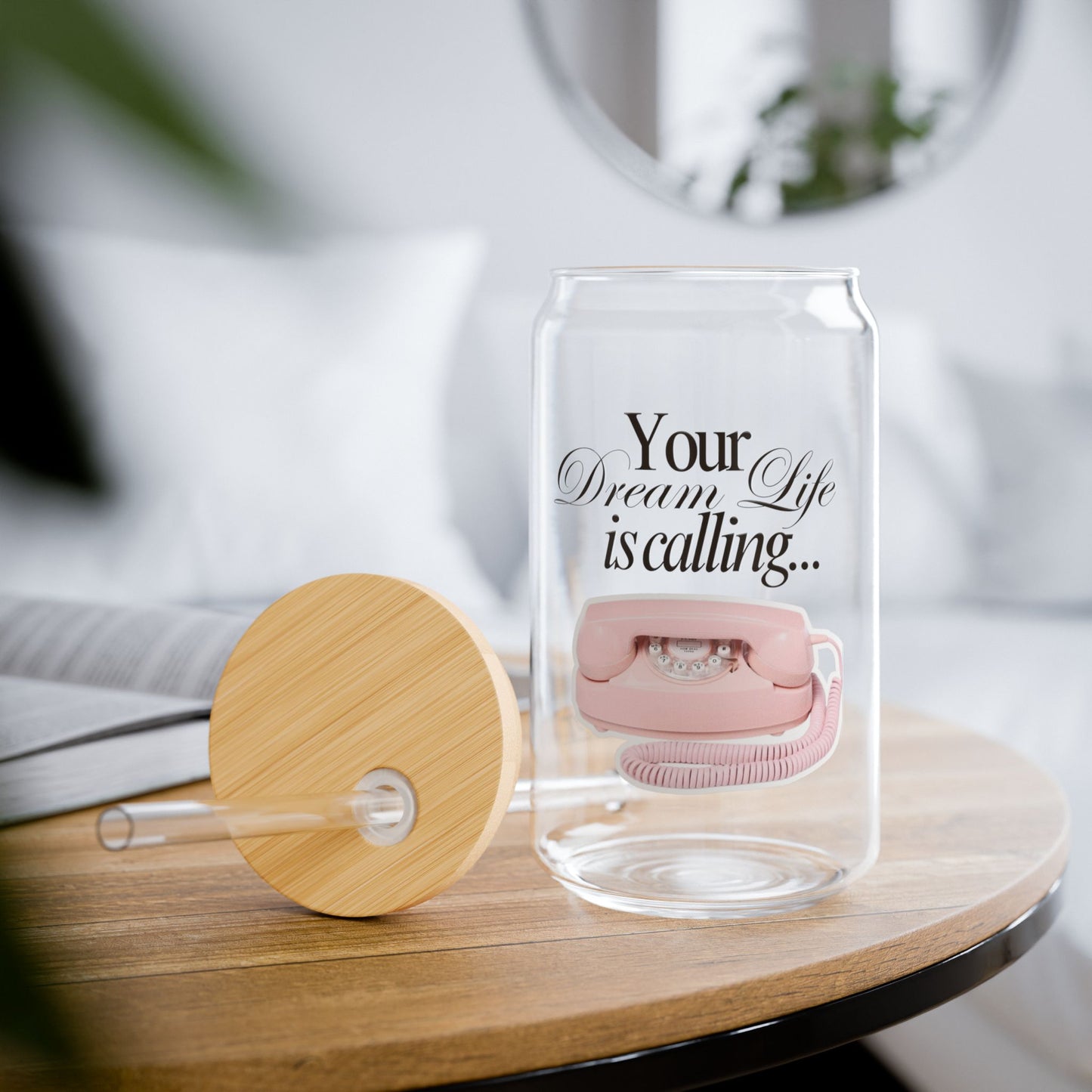 Dream Life Calling Sipper Glass -  Girly Pink Feminine Motivational