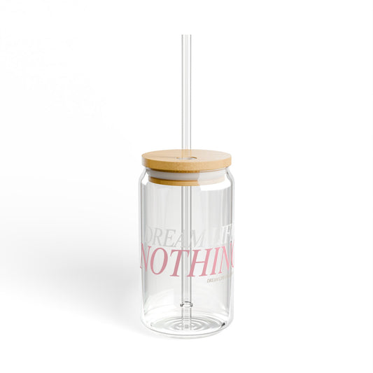 'Dream Life Nothing' 16oz with Bamboo Lid Sipper Glass