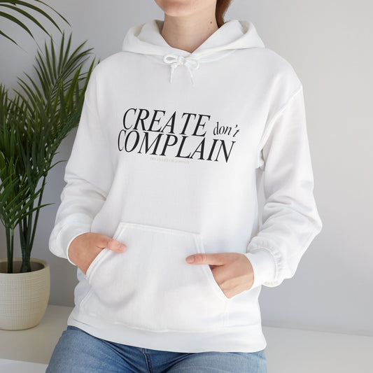 Dream Life Hoodie - Create Don't Complain